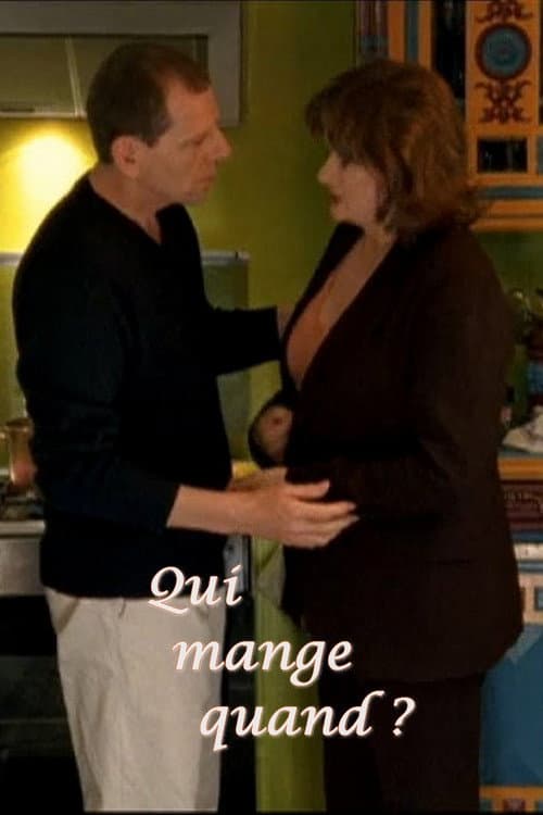Qui mange quand ? (2004) poster