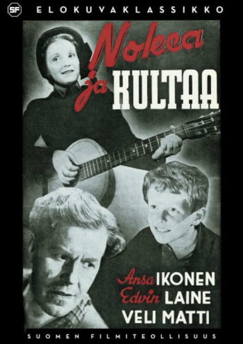 Nokea ja kultaa (1945) poster