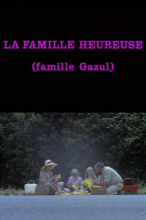 La Famille Heureuse (Famille Gazul) (1973) poster