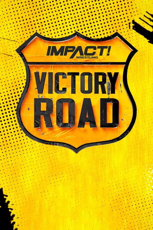 IMPACT Wrestling: Victory Road 2022 (2022) poster