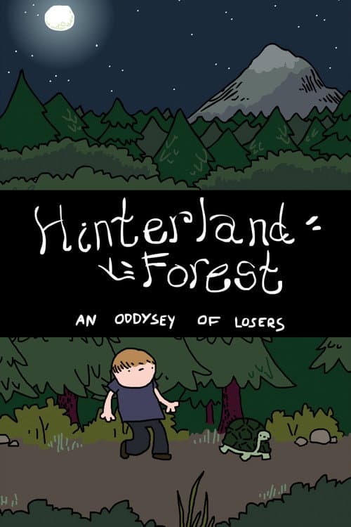 Hinterland Forest: An Oddysey of Losers (2016) poster
