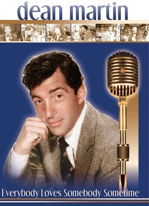 Dean Martin: Everybody Loves Somebody Sometime (2005) poster
