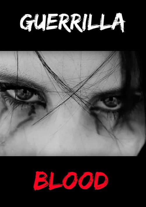Guerrilla Blood (2017) poster