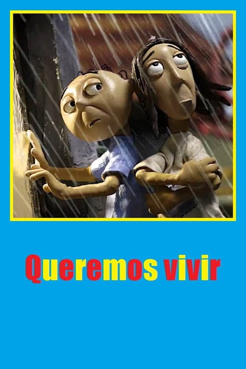 Queremos vivir (2005) poster