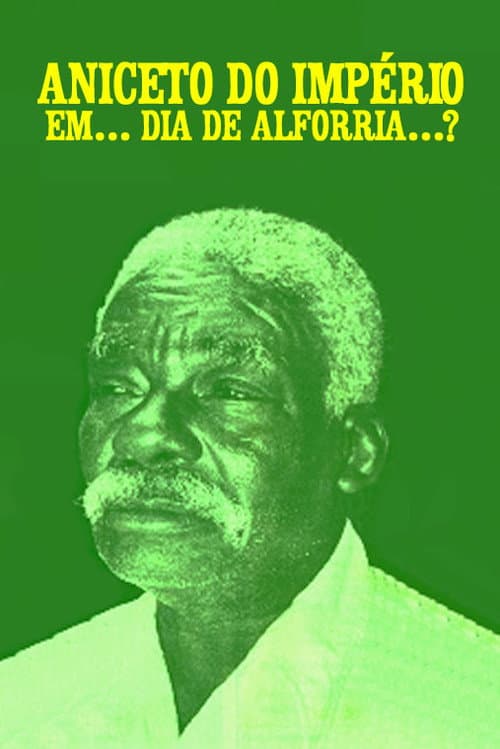 Aniceto do Império: Dia de Alforria (1981) poster