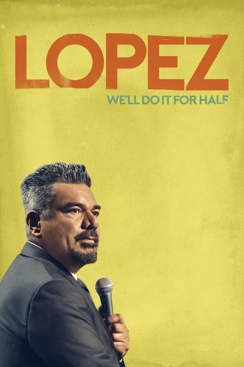George Lopez: We'll Do It for Half (2020) poster