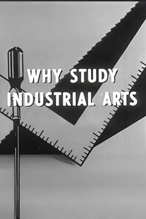Why Study Industrial Arts (1956) poster