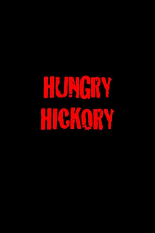 Hungry Hickory (2010) poster