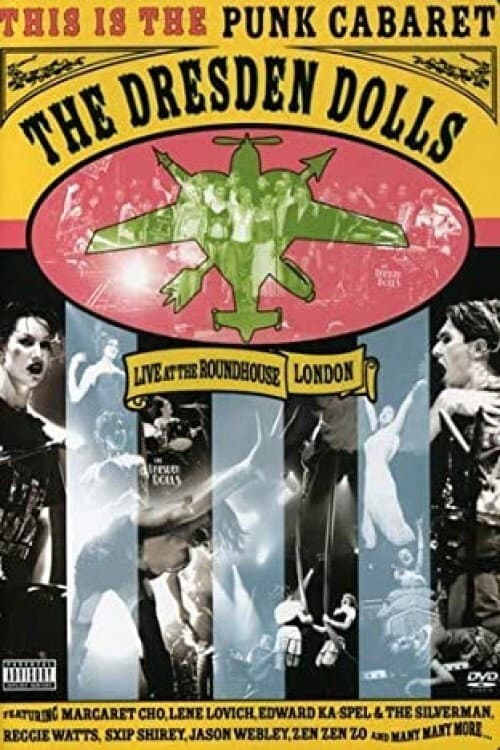 Dresden Dolls: Live at the Roundhouse London (2007) poster