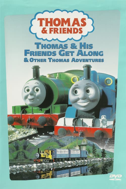 Thomas & Friends: Thomas & His Friends Get Along & Other Thomas Adventures (1998) poster