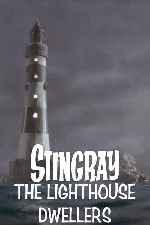 Stingray: The Lighthouse Dwellers (1965) poster