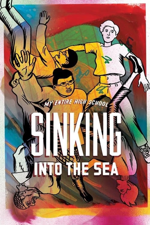 My Entire High School Sinking Into the Sea (2016) poster