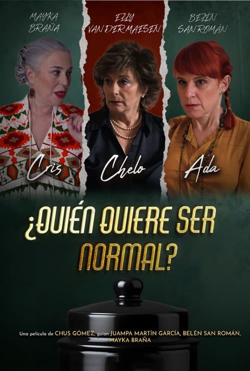 ¿Quién quiere ser normal? (2024) poster