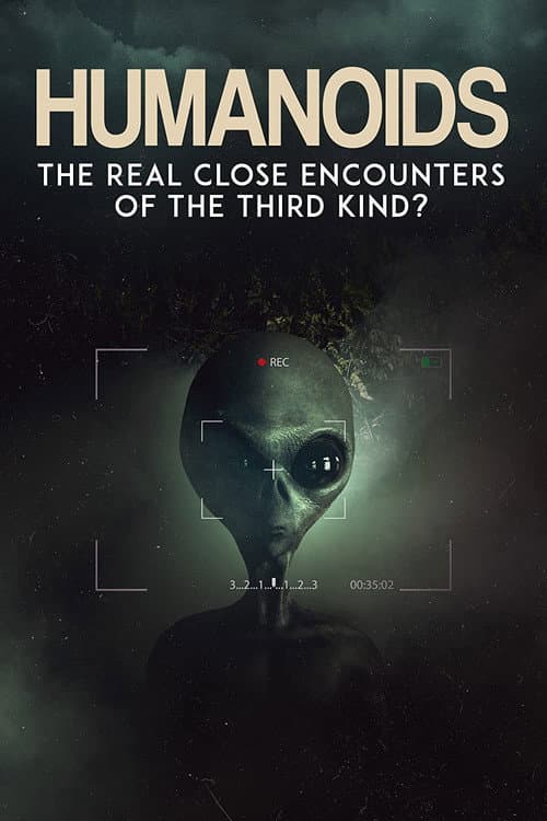 Humanoids: The Real Close Encounters of the Third Kind? (2022) poster