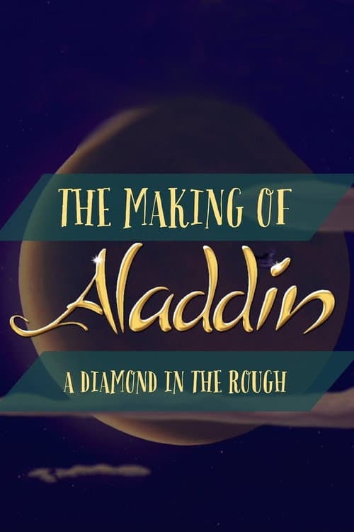 Diamond in the Rough: The Making of Aladdin (2004) poster