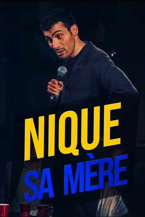 Mustapha El Atrassi - Nique Sa Mère (2017) poster
