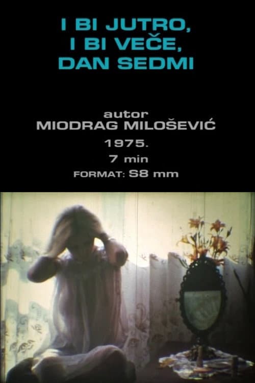 I bi veče, i bi jutro, dan sedmi (1975) poster