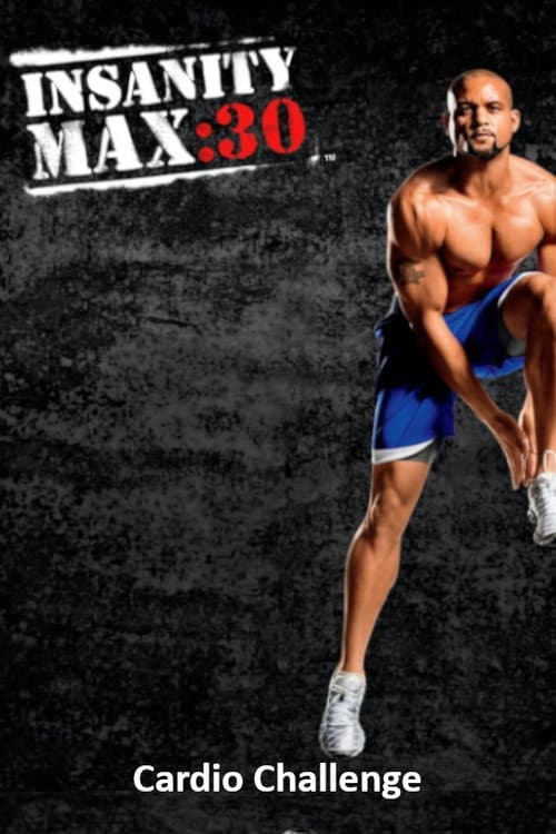 Insanity Max: 30 - Cardio Challenge (2014) poster