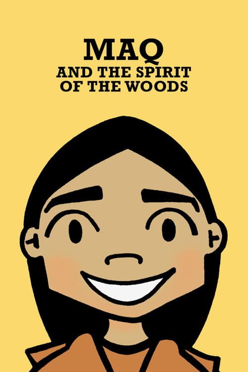 Maq and the Spirit of the Woods (2006) poster