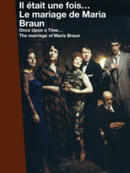 Il était une fois… Le mariage de Maria Braun (2012) poster