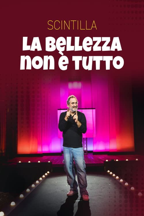 Scintilla - La bellezza non è tutto (2024) poster