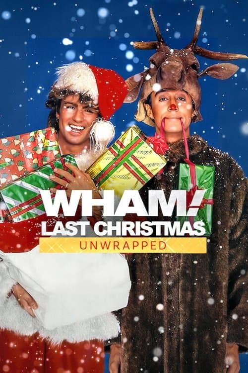 Wham!: Last Christmas Unwrapped (2024) poster
