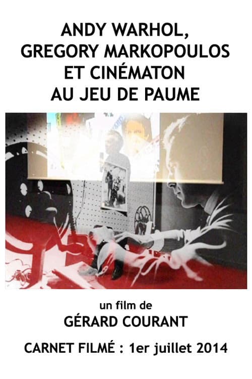 Andy Warhol, Gregory Markopoulos et Cinématon au Jeu de paume (2014) poster