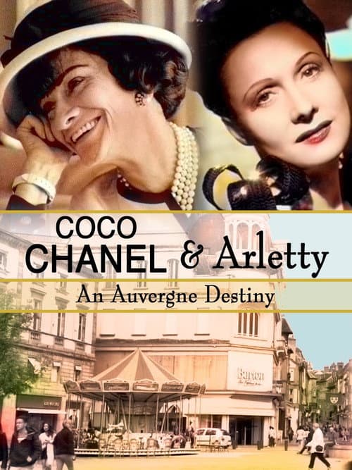 Coco Chanel & Arletty: An Auvergne Destiny (2017) poster