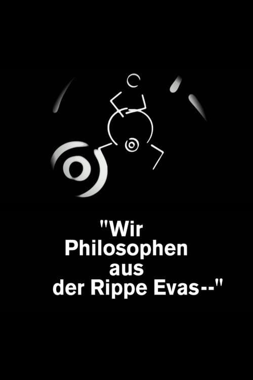 Wir Philosophen aus der Rippe Evas (2018) poster