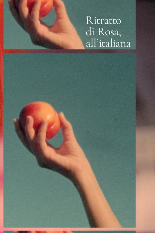 Ritratto di Rosa, all'italiana (2023) poster