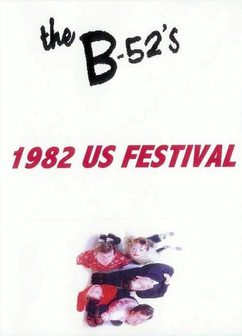 The B-52's: 1982 US Festival (2024) poster