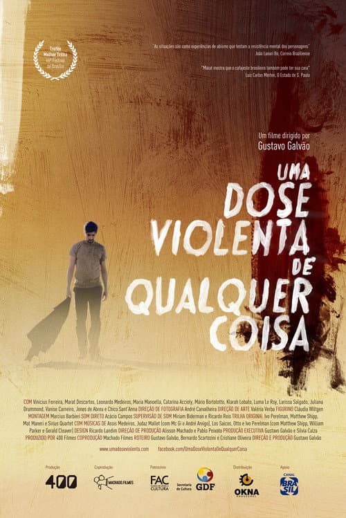 Uma Dose Violenta de Qualquer Coisa (2013) poster
