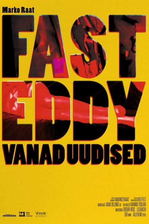 Fast Eddy vanad uudised (2015) poster