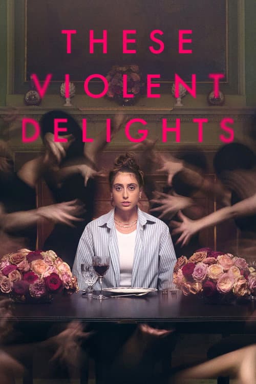 These Violent Delights (2026) poster