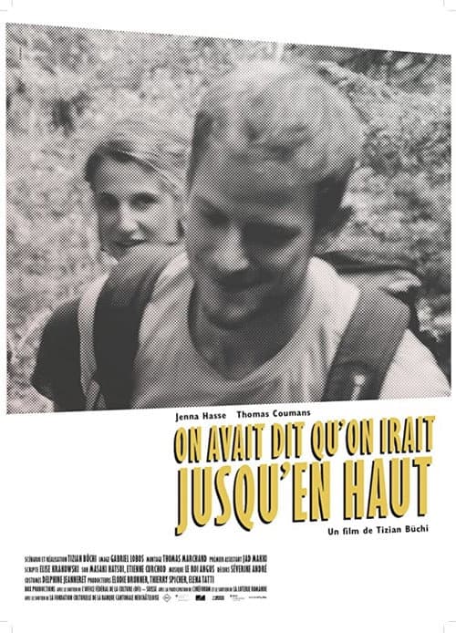 On Avait Dit Qu’on Irait Jusqu’en Haut (2015) poster