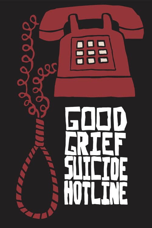 Good Grief Suicide Hotline (2015) poster