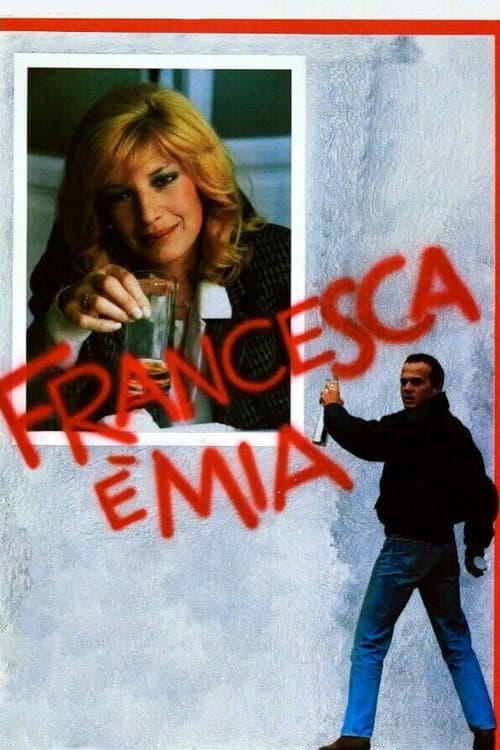 Francesca è mia (1986) poster