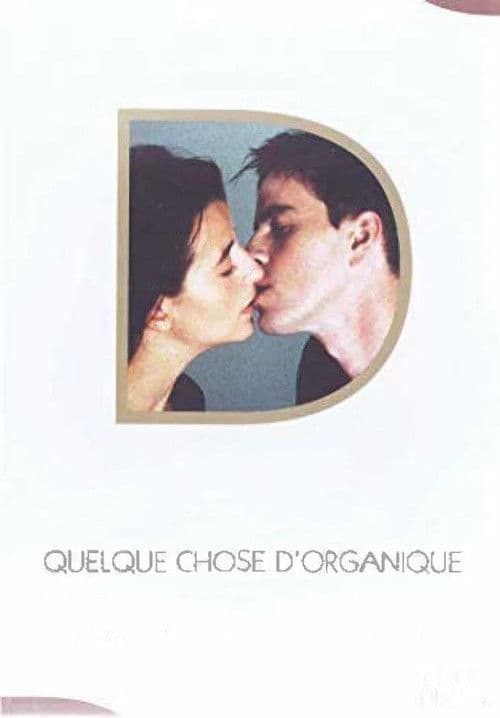 Quelque chose d'organique (1998) poster
