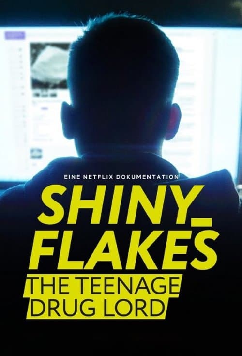 Shiny_Flakes: The Teenage Drug Lord (2021) poster