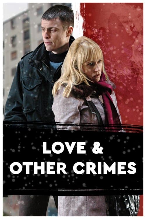 Ljubav i drugi zločini (2008) poster