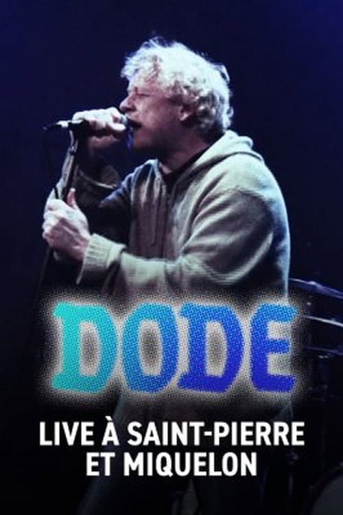 Dode - Live à Saint-Pierre-et-Miquelon (2023) poster