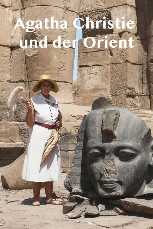 Agatha Christie und der Orient (2022) poster