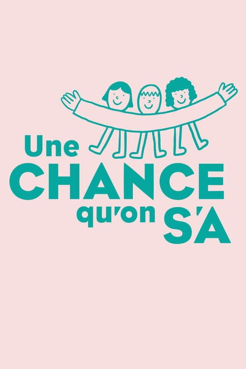 Une chance qu'on s'a (2020) poster