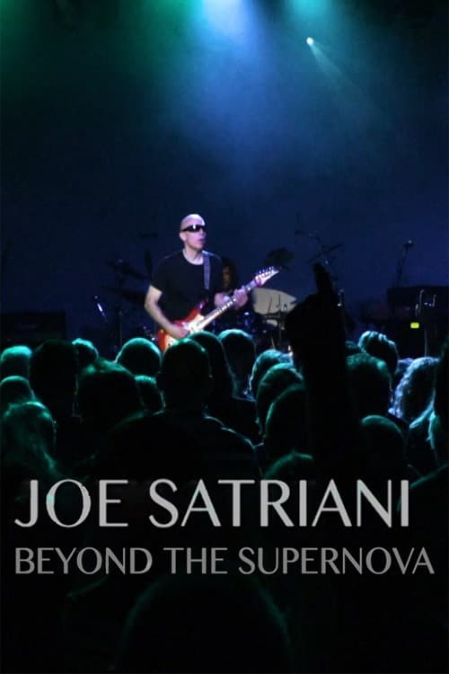 Joe Satriani: Beyond The Supernova (2018) poster