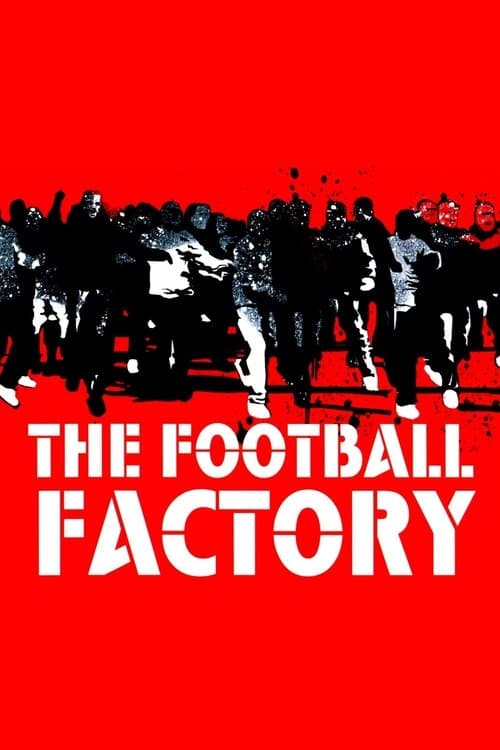 The Football Factory (2004) poster