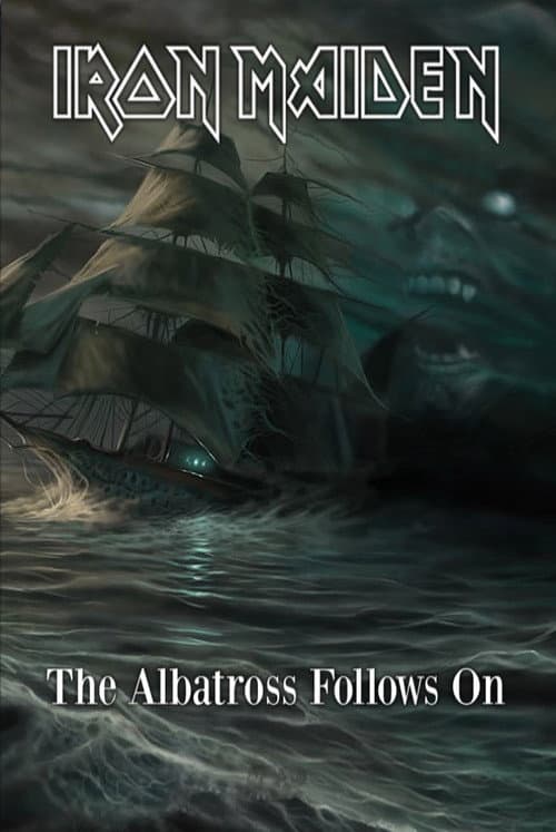 Iron Maiden - The Albatross Follows On (2008) poster