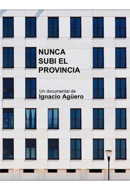 Nunca subí el Provincia (2019) poster