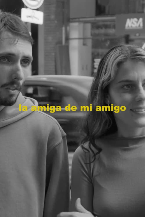 La amiga de mi amigo (2026) poster