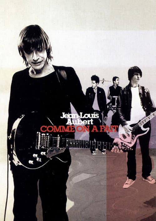 Jean-Louis Aubert - Comme on a fait (2003) poster