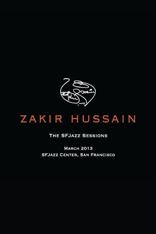 Zakir Hussain: The SFJazz Sessions (2014) poster